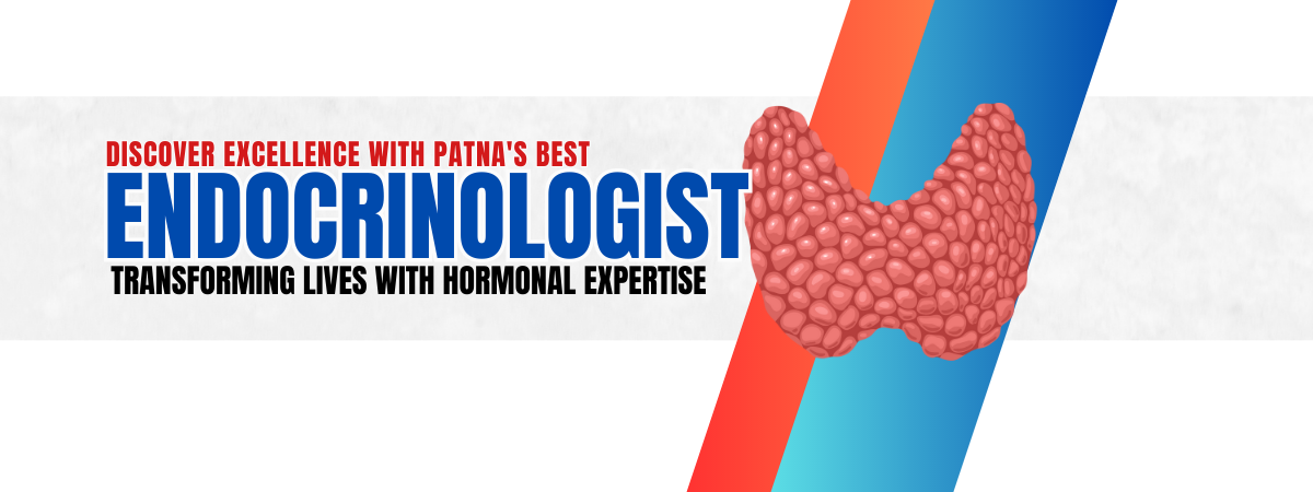 Discover Excellence with Patna's Best Endocrinologis 22